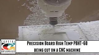 Precision Board High Temp PBHT60 being cut on a CNC machine [upl. by Moffit]