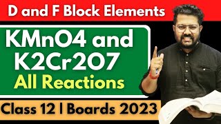 All Reactions of d and f Block Elements  Potassium Permanganate and Potassium Dichromate  Class 12 [upl. by Airotahs]