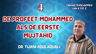 De Profeet Mohammed als de eerste Mujtahid [upl. by Ardnat]