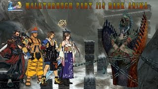 FFX HD Remaster PS4  Walkthrough  Part 114  Dark Aeons  Dark Anima [upl. by Penoyer694]