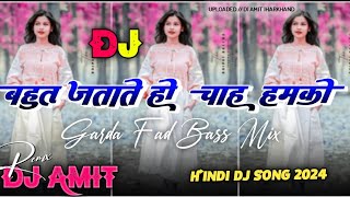 OLD is GOLD ❣️BAHUT JATATE HO  DJ HINDI SONG HINDI SONG NAGPURI STYLE MIX  djhindisong [upl. by Fianna]