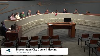 December 18 2023 Bloomington City Council Meeting [upl. by Shanie]