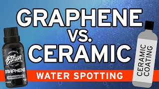 Graphene Vs Ceramic Coating  Water Spot Resistance  Ethos Car Care [upl. by Nnylyt]