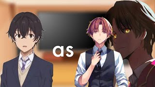 COTE  Our dating story react to Ryuuto kashima as Ayanokoji kiyotaka [upl. by Florin81]