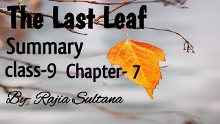 The last leaf summary class9 Chapter 7 book moments rajiakasupport [upl. by Yreme72]