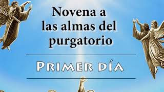 Dia 1  Novena por las almas del purgatorio [upl. by Leziar]