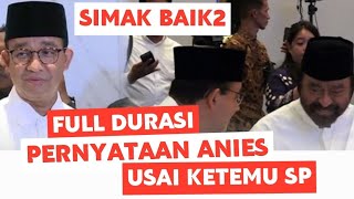 LIVE 🛑 PERNYATAAN ANIES USAI KETEMU SURYA PALOH 》 NASDEM TOWER [upl. by Dell556]