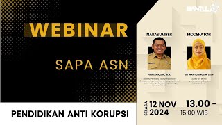 LIVE WEBINAR  SAPA ASN  PENDIDIKAN ANTI KORUPSI [upl. by Abdel62]