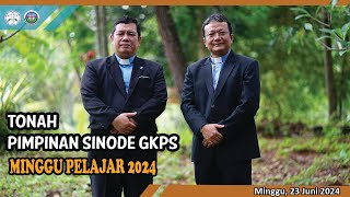 TONAH MINGGU PELAJAR GKPS 2024  PIMPINAN SINODE GKPS [upl. by Rengaw]