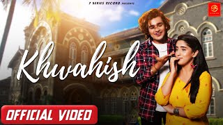 New Hindi Songs 2022  Khwahish Official SongVishal Pandey New Song  Latest New Hindi Song [upl. by Enaffit]