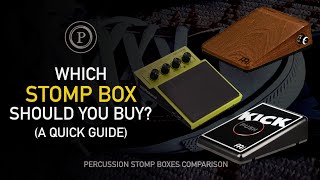 What Stomp Box Should You Buy Roland SPD One Kick vs Meinl Kick STB1 vs Meinl Analog Stomp Box MPS1 [upl. by Tjon]