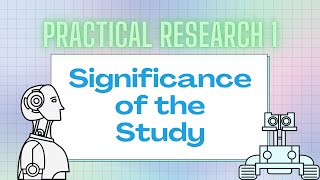 PRACTICAL RESEARCH 1 SIGNIFICANCE OF THE STUDY  BENEFICIARIES amp BENEFITS [upl. by Lertnom750]