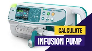 How to Calculate Rate of infusion PUMP [upl. by Moyers]