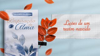 Meditação da Mulher 8 de Abril  Lições de um recémnascido  Respiração da Alma [upl. by Melodee]