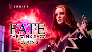 Everything We Know About Fate The Winx Saga Season 3 [upl. by Lynus]