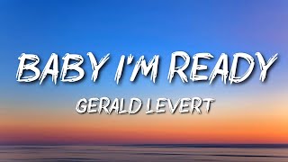 Gerald Levert  Baby Im Ready [upl. by Osei]