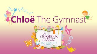 Storybook Classic  Chloe the Gymnast [upl. by Zweig872]