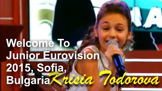 Krisia Todorova quotDiscoverquot Welcome to Junior Eurovision 2015 Sofia Bulgaria [upl. by Ahcilef]