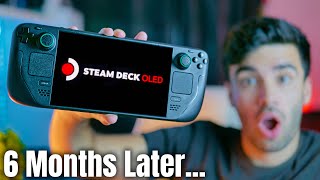 Steam Deck OLED  6 Months Later Still Good [upl. by Straus]