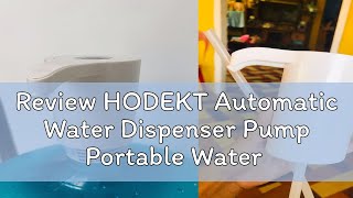 Review HODEKT Automatic Water Dispenser Pump Portable Water Intelligent Pump Filter Wireless Rechar [upl. by Anitnatsnoc]