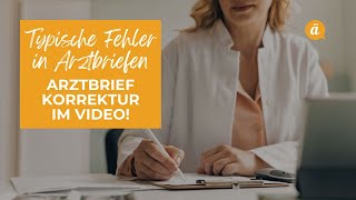 Korrektur eines Arztbriefes als Prüfungsvorbereitung für die FSP oder FaMed Prüfung 🩺📄 [upl. by Denoting]