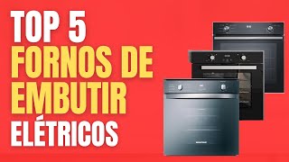 TOP 5 Fornos de Embutir ELÉTRICOS Acima de 80 litros  QUAL É O MELHOR [upl. by Oedama]