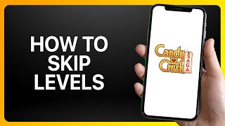 How To Skip Levels In Candy crush Saga Tutorial [upl. by Sola627]