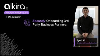 🗝️ Securely Onboarding 3rd Party Business Partners with Alkira [upl. by Nylecyoj]