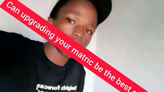 Upgrading matric results grade 12  Is it the best option [upl. by Hannej]