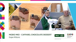 EXPO Milano 2015  Modo Mio  Caffarel Chocolate Dessert by Celebrity Chef Signorini [upl. by Beker]