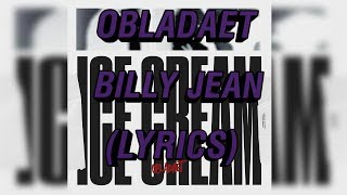 OBLADAET ft FEDUK  BILLY JEAN lyrics [upl. by Oremodlab]