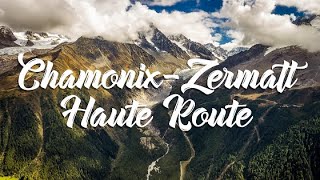 Hiking the Haute Route ChamonixZermatt [upl. by Jacenta357]