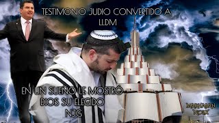 TESTIMONIO IMPACTANTE JUDIOquot DIOS LE MOSTRÓ SU ELEGIDO EN LA LLDMquot [upl. by Nibla638]