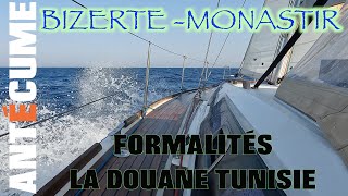 ⛵️De Bizerte à Monastir 150 Miles Nautiques Formalités de douane en Tunisie🇹🇳 [upl. by Aeriela]