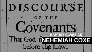 Baptist Classics Nehemiah Coxe [upl. by Fulks711]