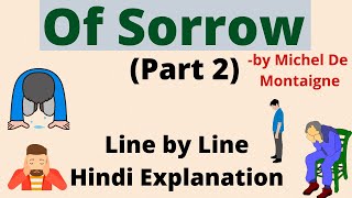 Of Sorrow Part 2  Michel De Montaigne  Essay Explanation  Prof Harish  Our Guruji [upl. by Ashil851]