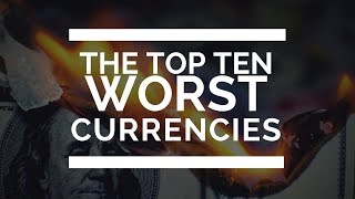 10 of the Worlds Worst Currencies 😱 [upl. by Garlan563]