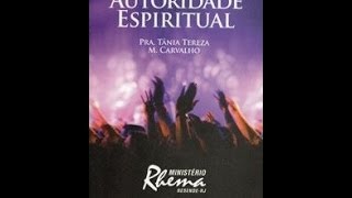 Pra Tânia Tereza  Autoridade Espiritual [upl. by Robbie]