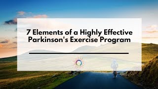 Sarah King PT 7 Components of a HighlyEffective Parkinsons Exercise Program [upl. by Gerdi928]