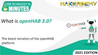 What is OpenHAB 30 2021  Learn Technology in 5 Minutes [upl. by Lertnom]