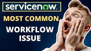 ServiceNow Workflow Issue  ServiceNow Workflows [upl. by Einiar]