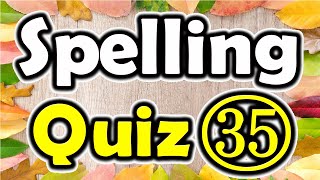 Spelling Quiz 35 Spelling Words for Grade 6  ForB English Lesson [upl. by Zingg]