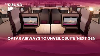 Qatar Airways To Unveil QSuite Next Gen [upl. by Cohn]