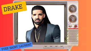 DRAKE  Yves Saint Laurent AI VIDEO unreleased [upl. by Griggs]