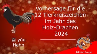 Chinesisches Horoskop 2024 Hahn [upl. by Omocaig982]