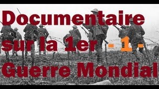 Documentaire sur la 1er Guerre Mondial partie 1 [upl. by Tuhn]