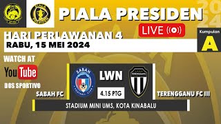 LIVE SABAH FC B20 🆚 TERENGGANU FC III  PIALA PRESIDEN 2024 MATCHDAY 4 [upl. by Halona]