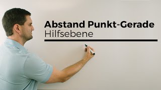 Abstand Punkt zu Gerade mit der Hilfsebene Analytische GeometrieVektoren [upl. by Ettesus937]