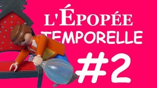 L ÉPOPÉE TEMPORELLE en Playmobil 2 [upl. by Desi]