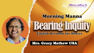 Bearing Inquity  Mrs Gracy Mathew USA  Morning Manna  3389 ATHMAMITHRAM BDM [upl. by Shelburne817]